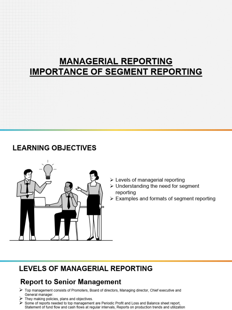 Session 4 - Levels of Managerial Reporting & Segment Reporting | PDF ...