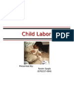 Child Labor: Presented By: Farzin Saqib (070157-004)