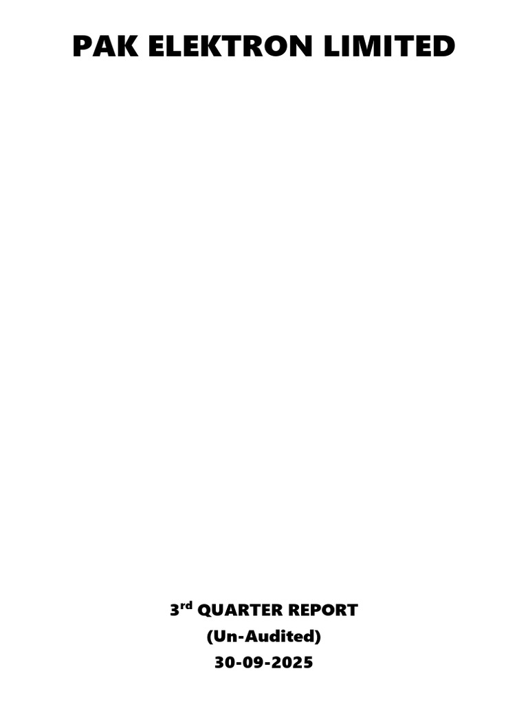 Pak Elektron Limited: 3 Quarter Report (Un-Audited) 30-09-2025 | PDF ...