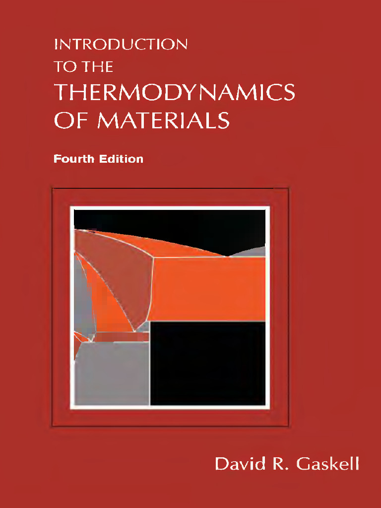 Gaskell - Introduction To The Thermodynamics of Materials | PDF
