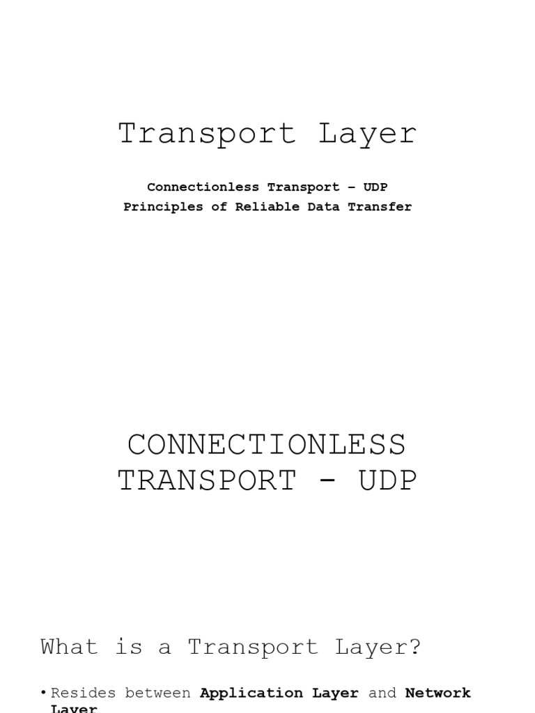 Connectionless Transport - UDP, Principles of Reliable Data Transfer ...