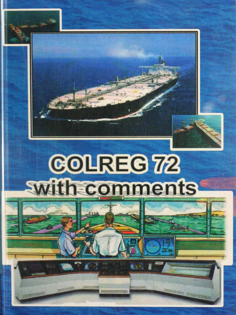 COLREG 72 With Comments - Eb5c68fe Db12 443d 8425 C82e33733df0 | PDF