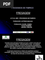 PROCESSOS de FABRICO (Miguel Coelho, Daniel Gomes, Tiago Ramirez
