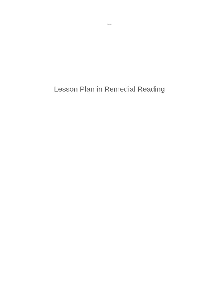 Lesson Plan in Remedial Reading | PDF | Lesson Plan | Learning Methods