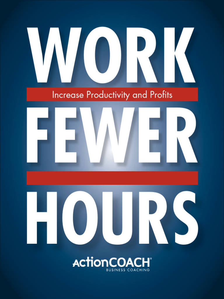 Work Fewer Hours Increase Productivity and Profits | PDF ...