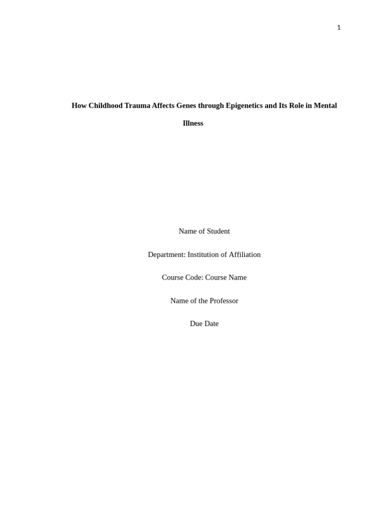 How Childhood Trauma Affects Genes Through Epigenetics and Its Role in ...