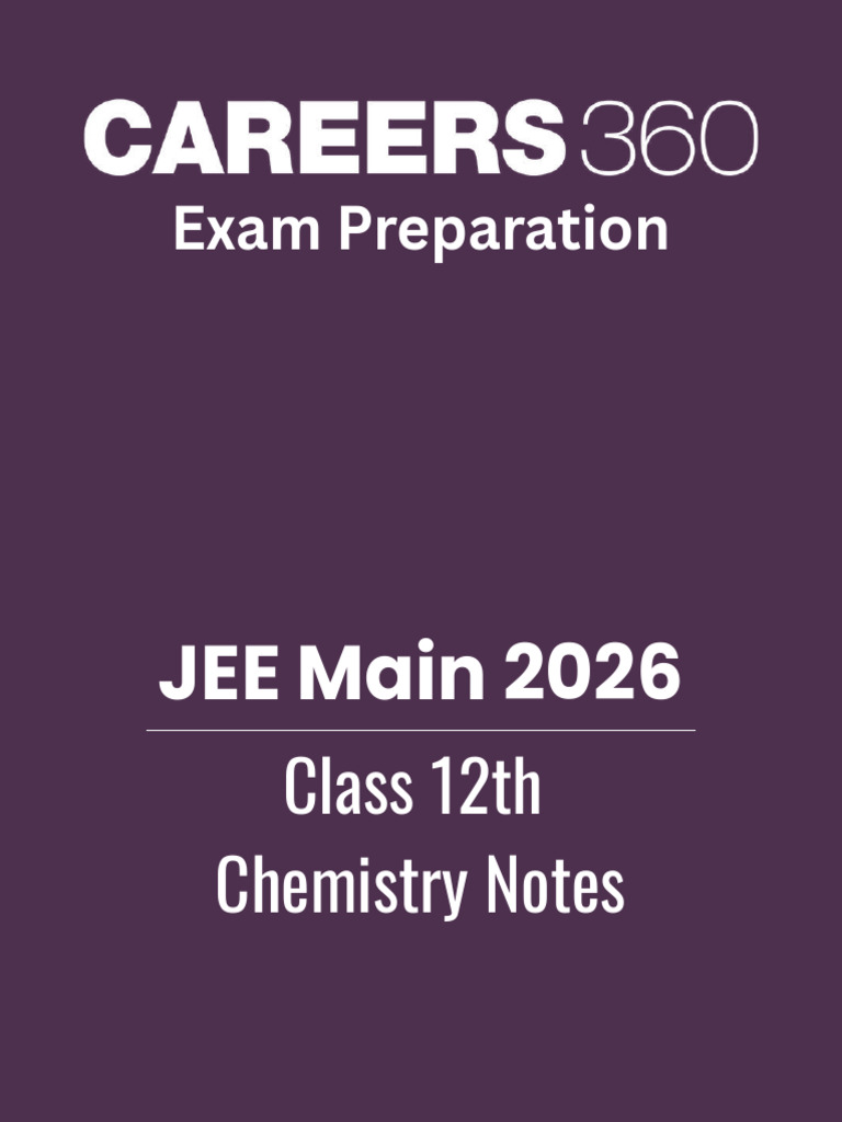JEE Main 2026 Class 12th Chemistry Notes - 1767034739842 | PDF ...