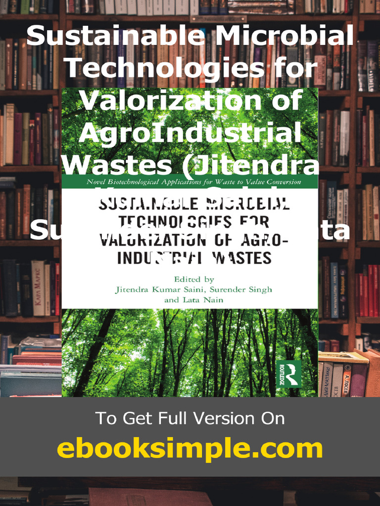Sustainable Microbial Technologies for Valorization of AgroIndustrial ...