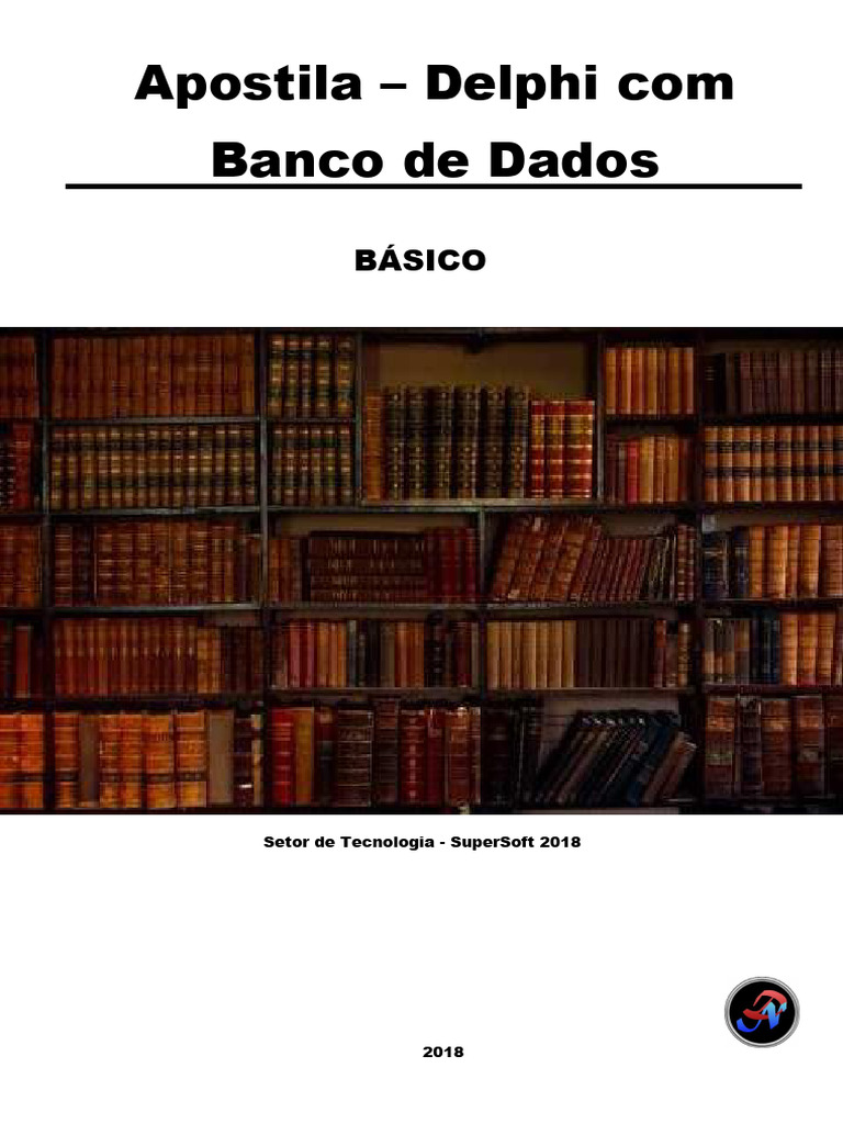 3 - FIREDAC - Apostila de Delphi Com Banco de Dados Basico | PDF | SQL ...