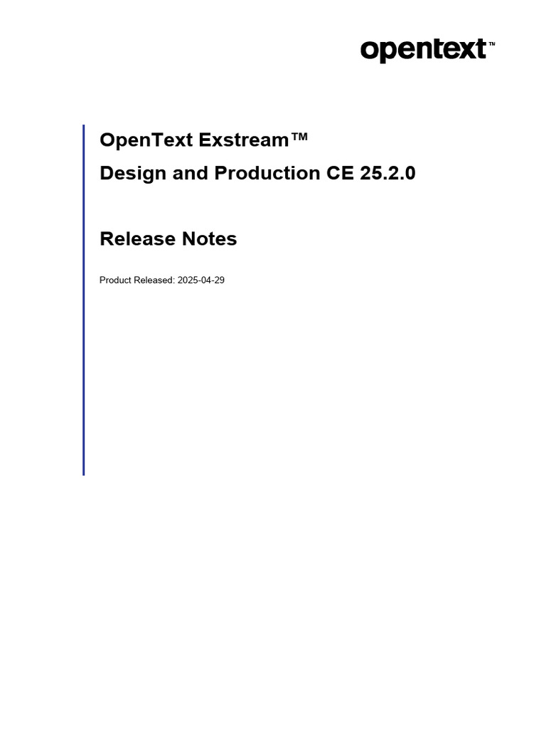 OpenText Exstream Design and Production CE 25.2.0 Release Notes | PDF ...