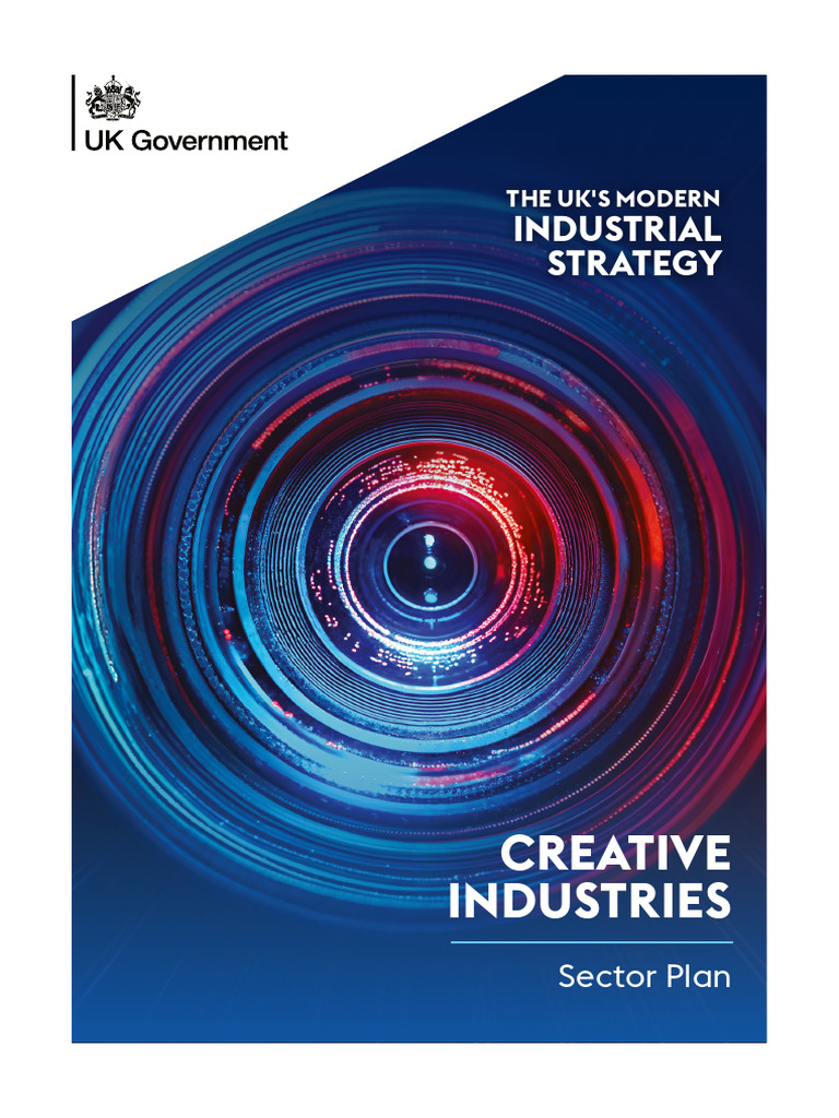 Industrial Strategy Creative Industries Sector Plan Accessible | PDF ...