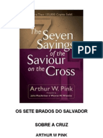 A. W. Pink - Os Sete Brados Do Salvador Na Cruz