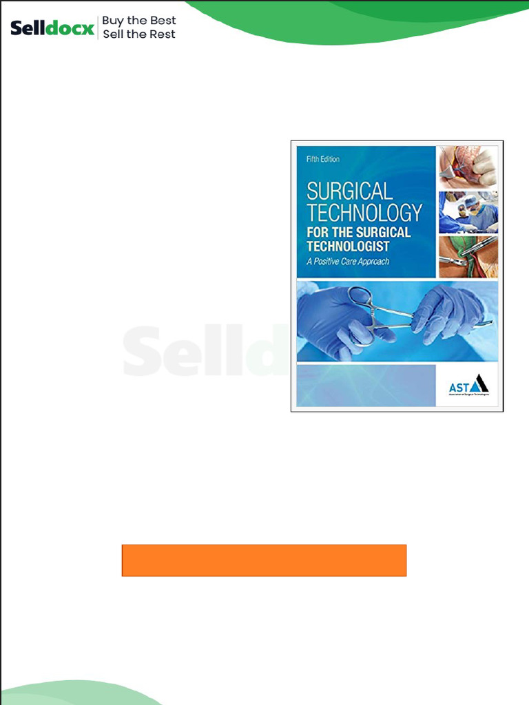 Test Bank For Surgical Technology For The Surgical Technologist A ...
