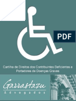 CARTILHA DIREITOS DO DEFICIENTE E DO PORTADOR DE DOENÇAS GRAVES - Carlos Horácio Bonamigo Filho - GARRASTAZU ADVOGADOS - 2012