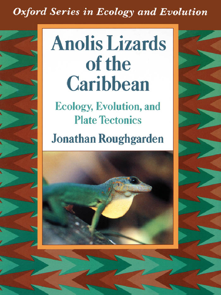 Roughgarden 1995 Anolis Lizards of The Caribbean Ecology Evolution ...
