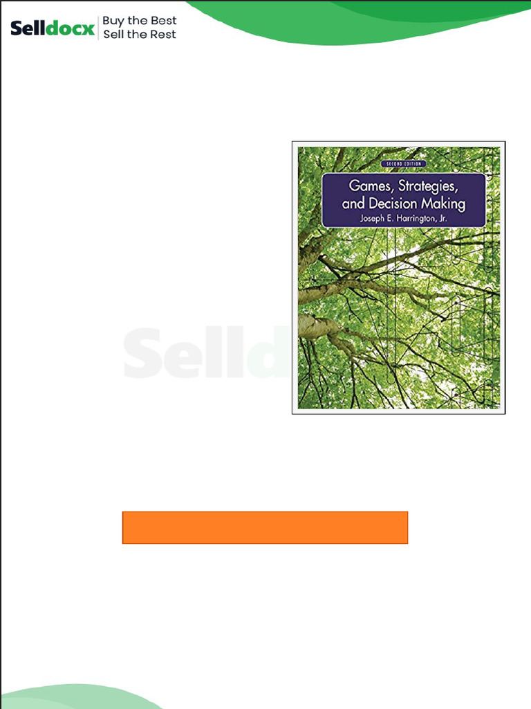 Solution Manual For Games Strategies and Decision Making 2nd Edition by Joseph e Harrington JR | PDF