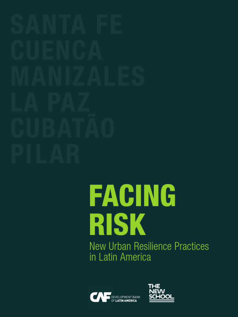 Facing Risk. New Urban Resilience Practices in Latin America | PDF