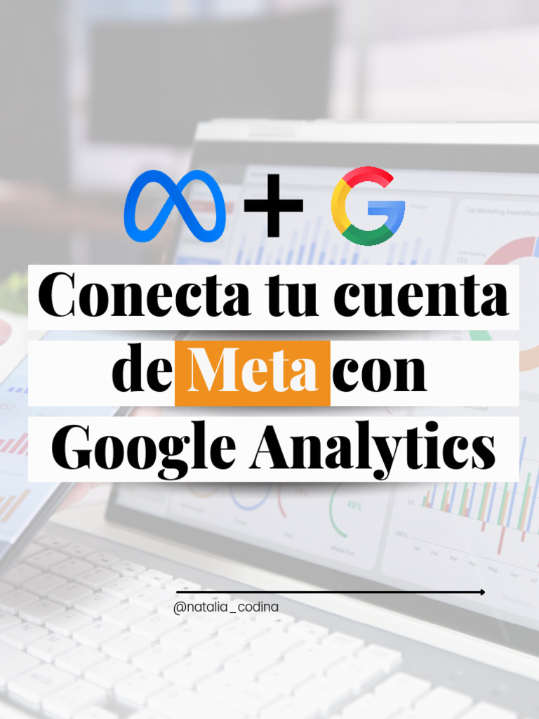 Conecta Tu Cuenta de Meta Con Google Analytics | PDF