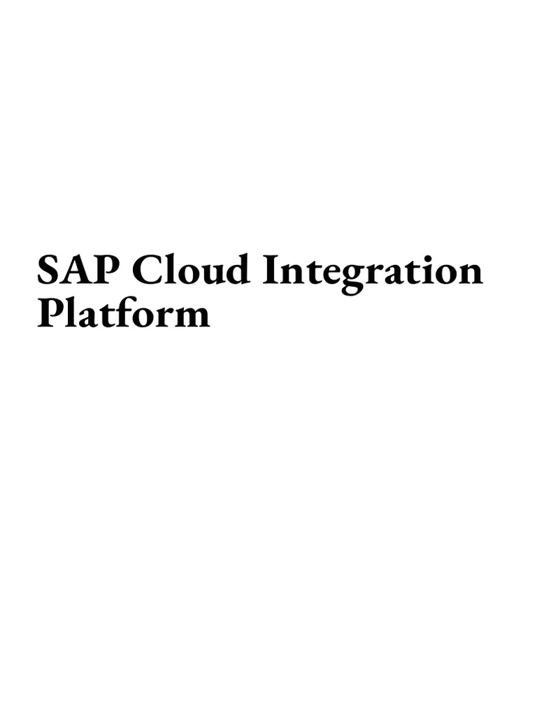 SAP CLOUD Integration Platform 1762919126 | PDF