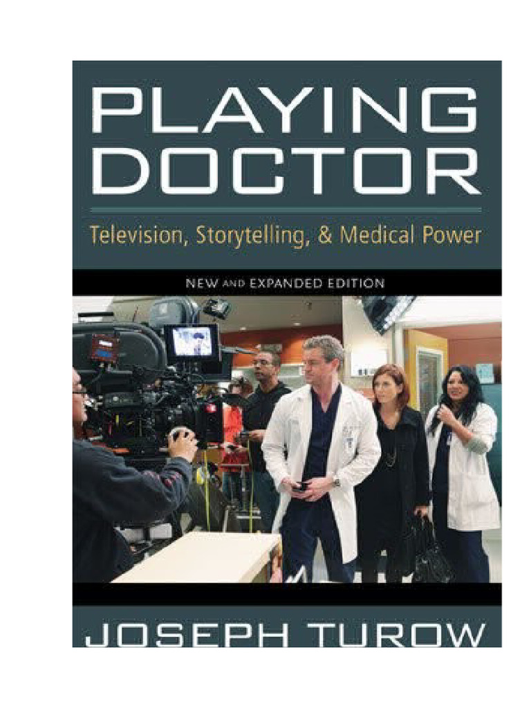 Playing Doctor Television Storytelling and Medical Power 2nd Edition ...