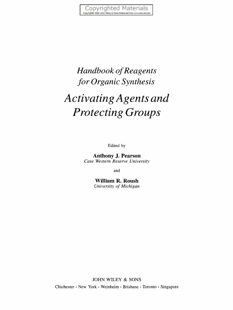 Anthony J. Pearson, William R. Roush - Activating Agents and Protecting ...