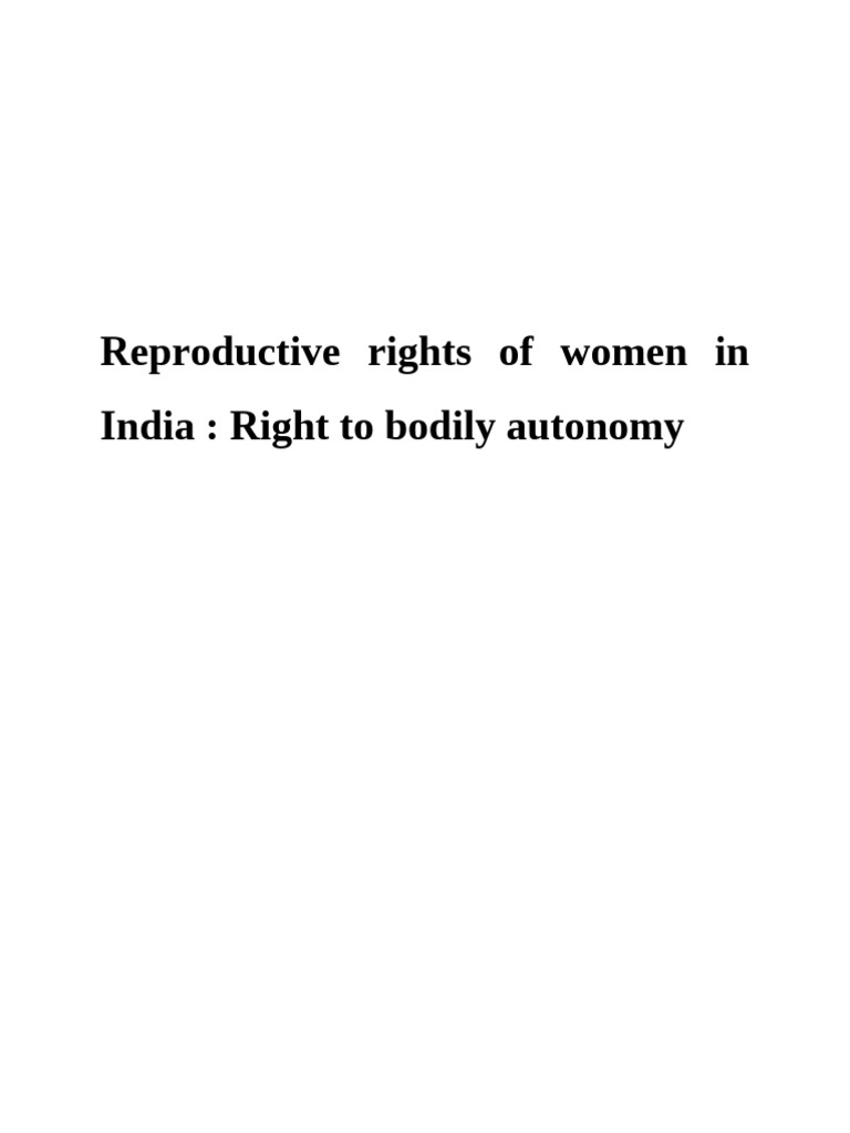 Reproductive Rights of Women in India - Right To Bodily Autonomy | PDF ...