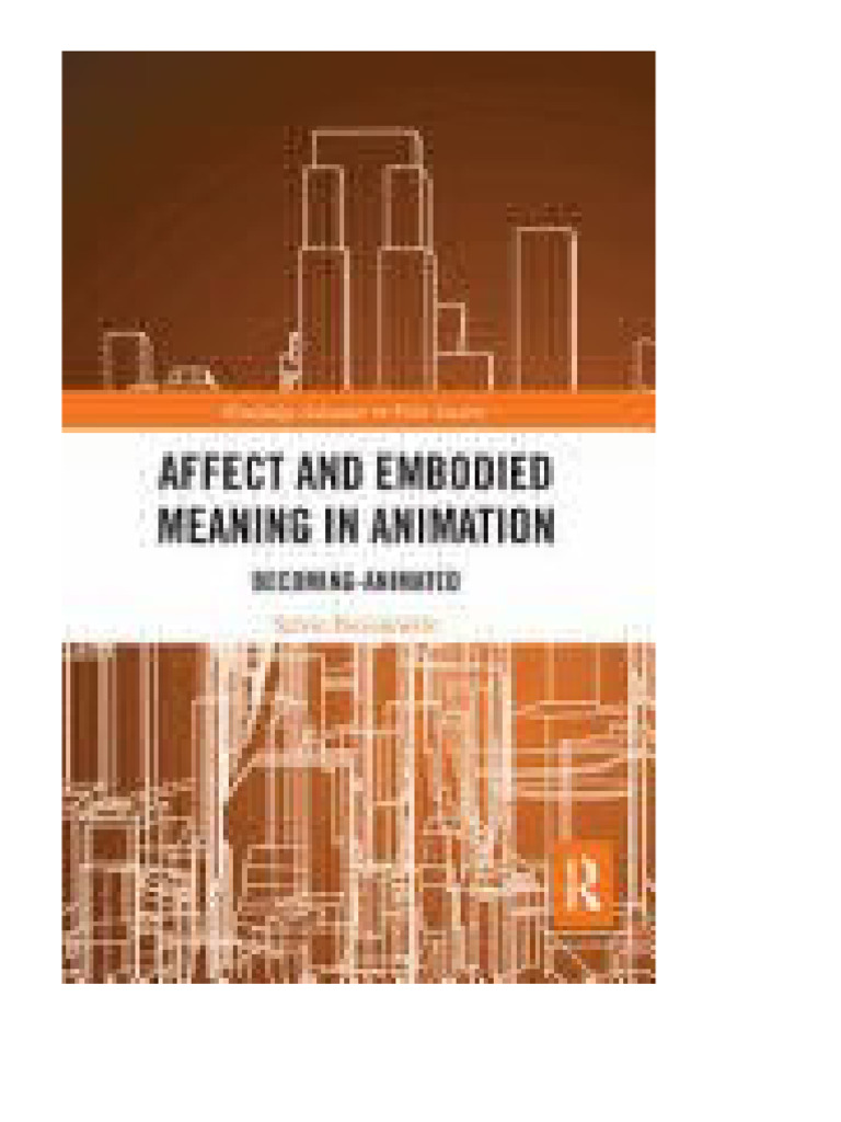 Affect and Embodied Meaning in Animation Becoming Animated 1st Edition ...