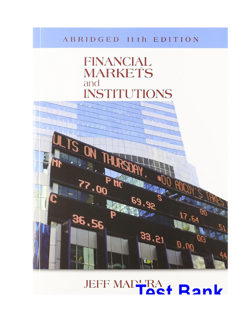 Financial Markets and Institutions Abridged Edition 11th Edition Jeff ...