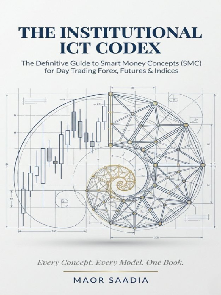 The INSTITUTIONAL ICT CODEX_ the Definitive Guide to Smart Money ...