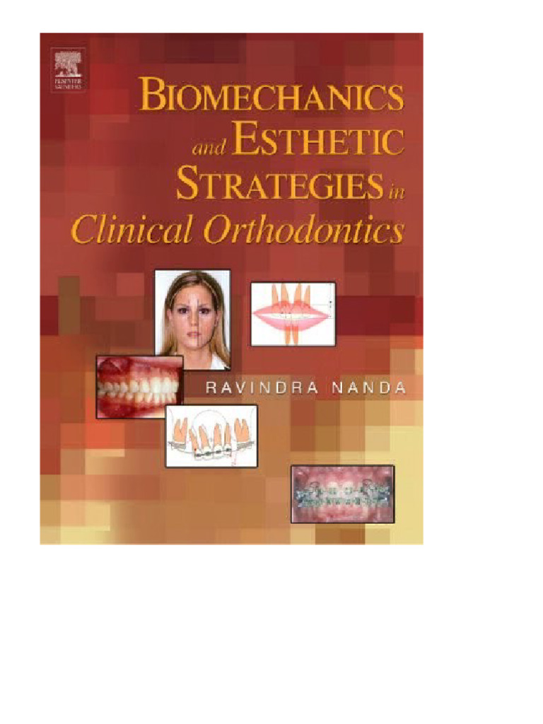 Biomechanics and Esthetic Strategies in Clinical Orthodontics 1st ...