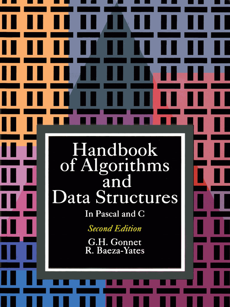 Handbook of Algorithms and Data Structures - In Pascal and C -- Gaston ...