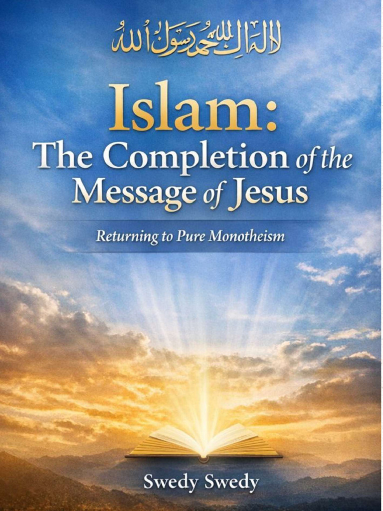 Islam: The Completion of The Message of Jesus | PDF | God The Father ...