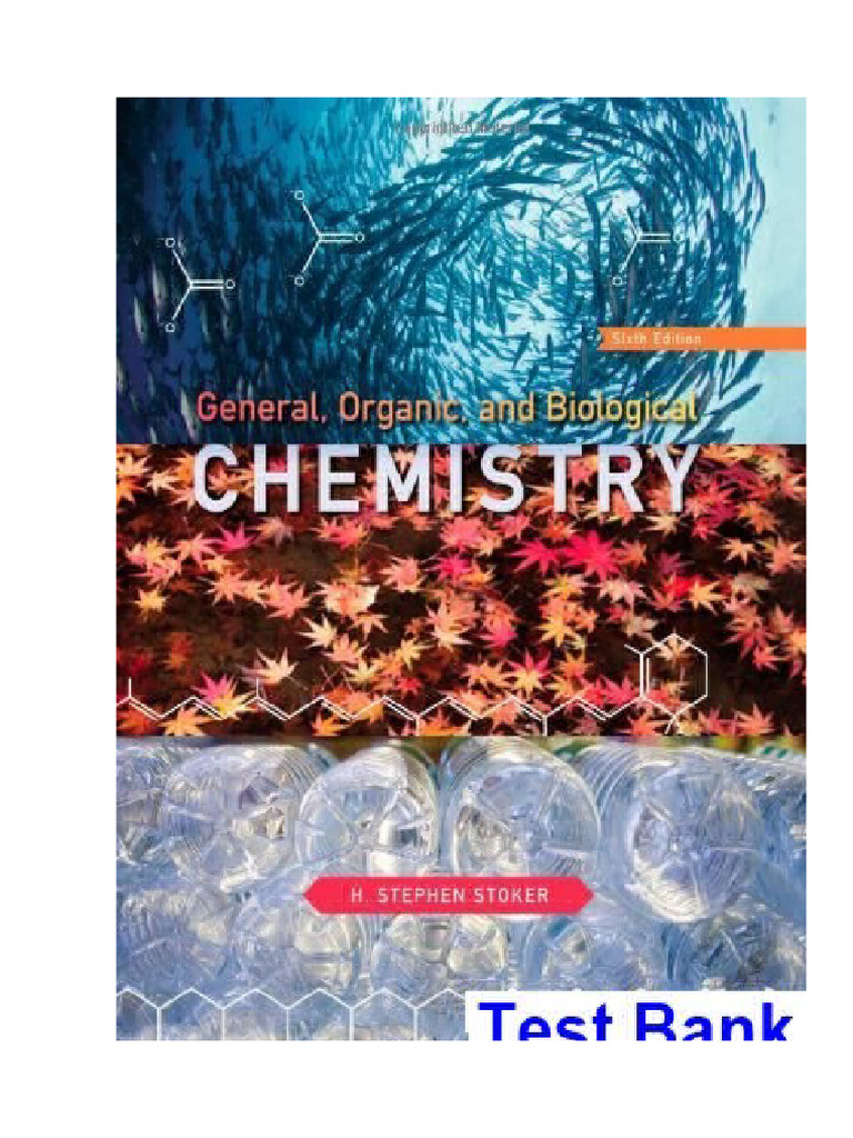 General Organic and Biological Chemistry 6th Edition Stoker Test Bank | PDF