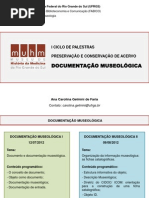 Documentação Museológica I - I Ciclo de Preservação e Conservação de Acervos 