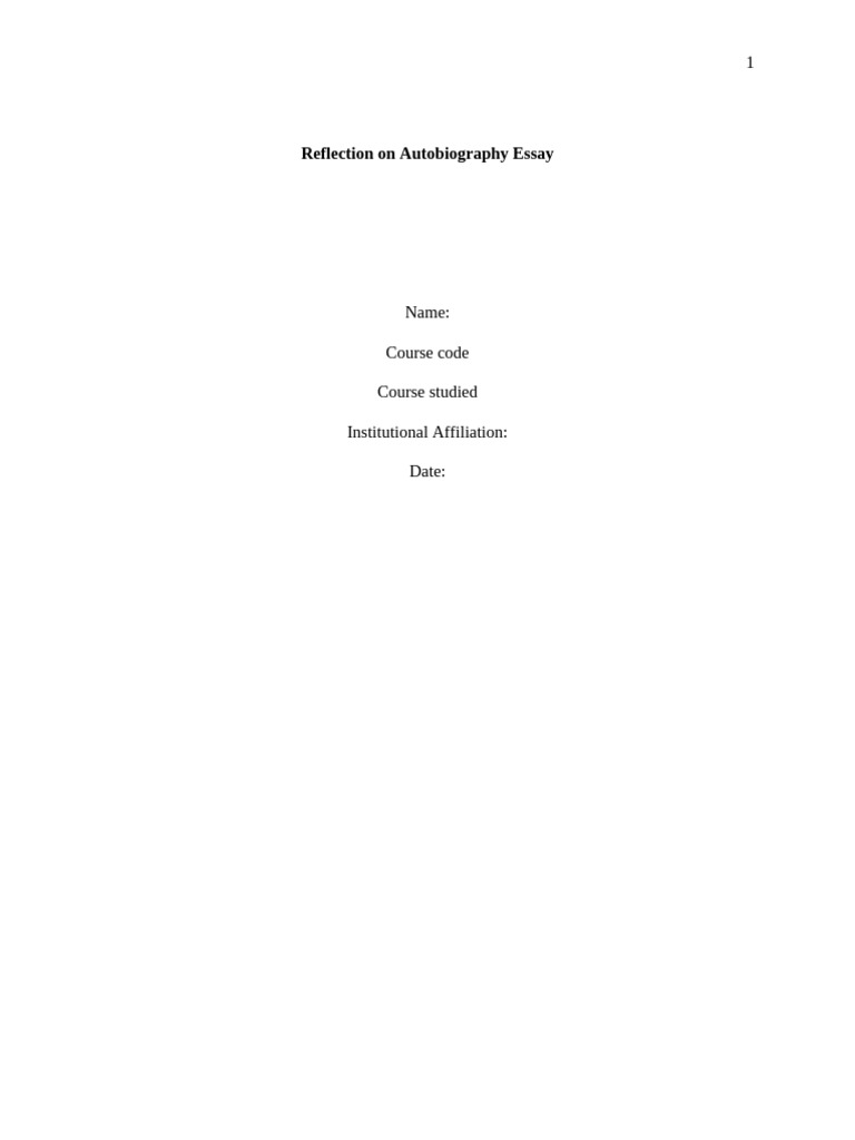 Reflection On Autobiography Essay | PDF | Essays | Human Communication
