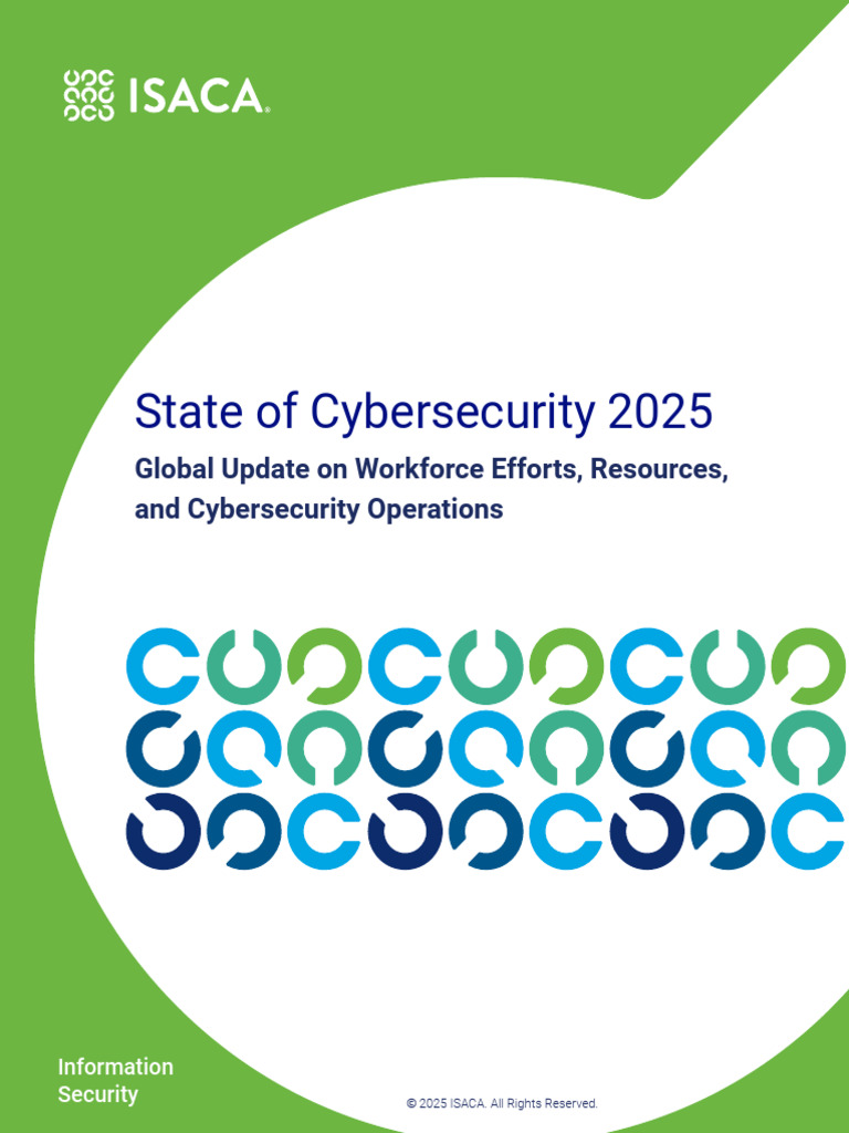 State of Cybersecurity 2025 by ISACA | PDF | Employment | Computer Security