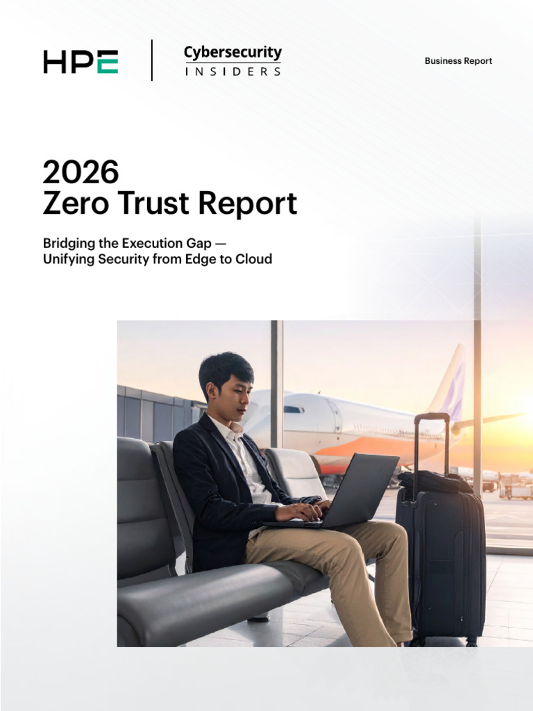 2026 HPE Zero Trust Security Report by CSI | PDF | Computer Security ...