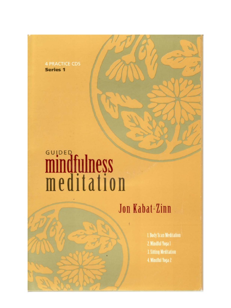 J KabatZinn Guided Mindfulness Meditation 1 Booklet PDF