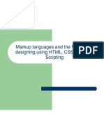 Markup Languages and The Web, Web Designing Using HTML, CSS and Java Scripting