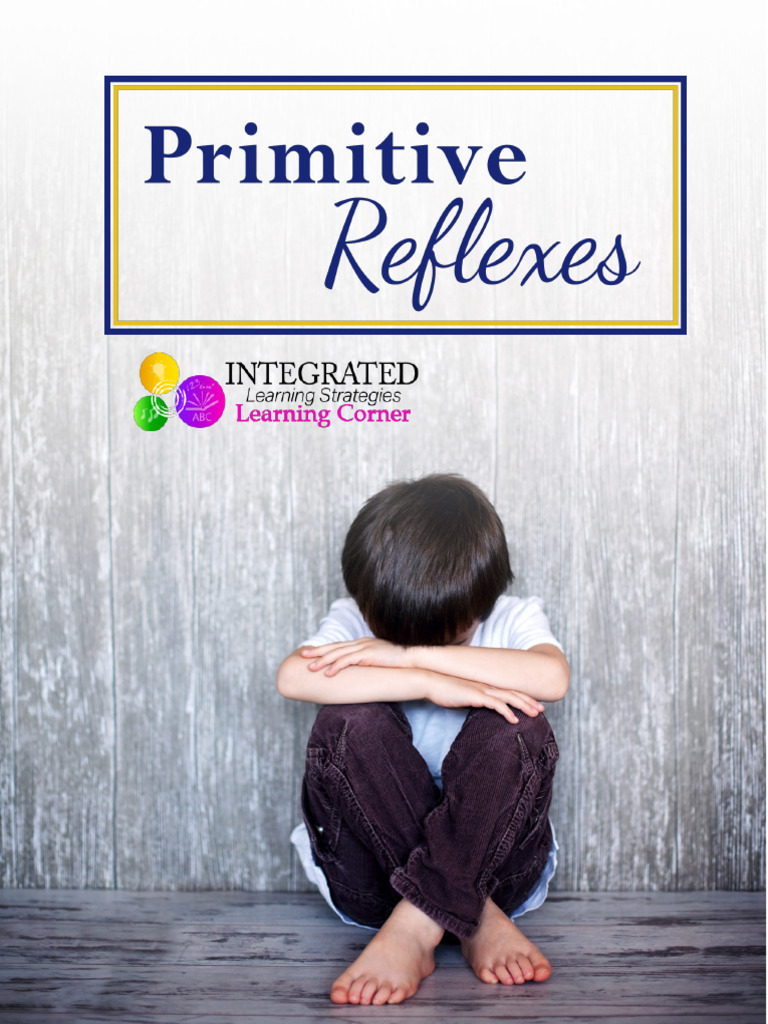 480562150 Primitive Reflexes | PDF | Fear | Learning