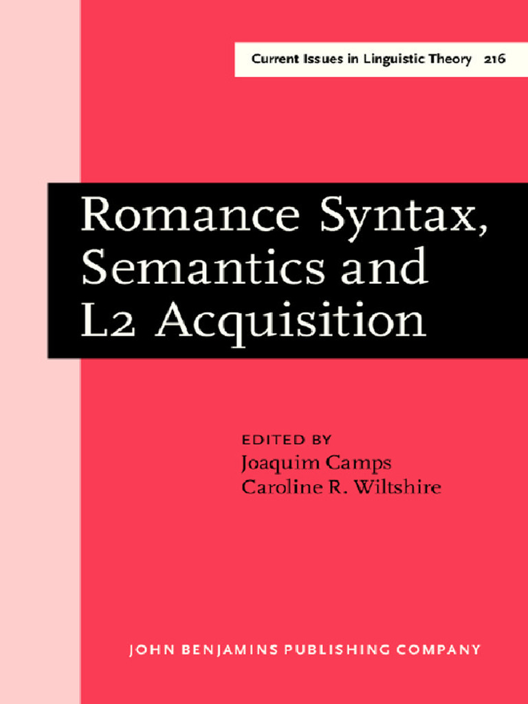 Romance Syntax, Semantics and L2 Acquisition_ Selected -- Joaquim Camps ...