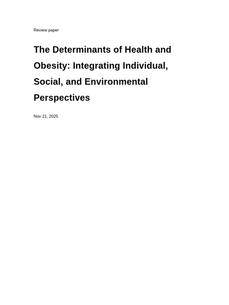 The Determinants of Health and Obesity - Integrating Individual, Social ...