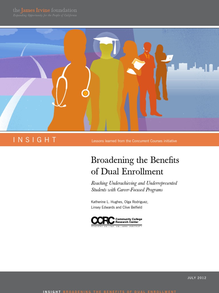 Broadening The Benefits Of Dual Enrollment Secondary School College