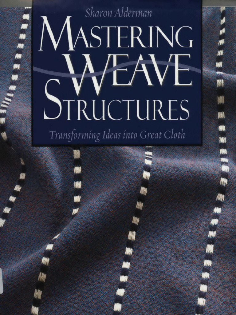 Mastering Weave Structures | PDF
