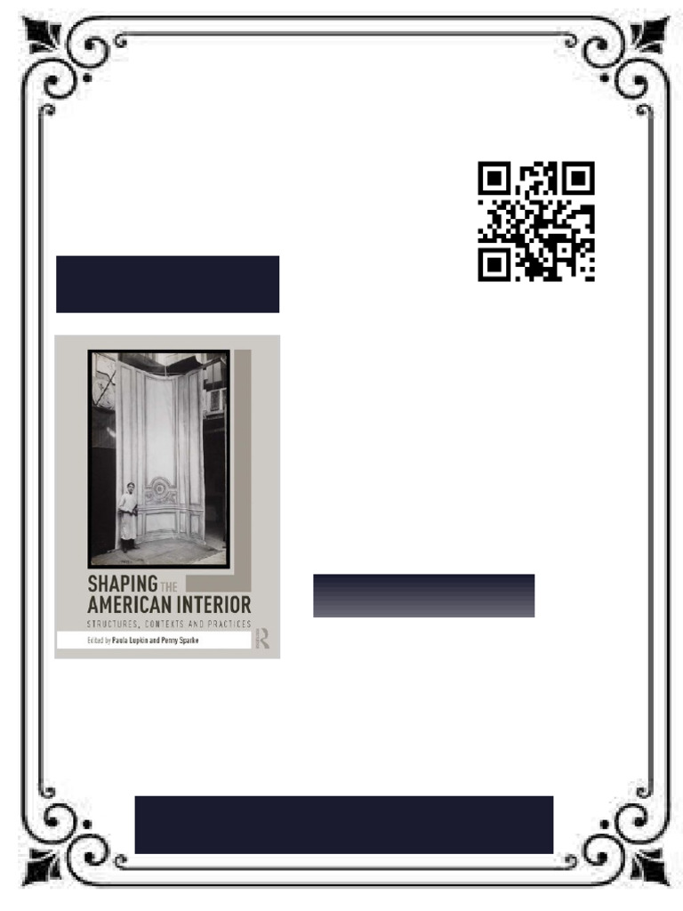Shaping the American Interior Structures Contexts and Practices 1st ...