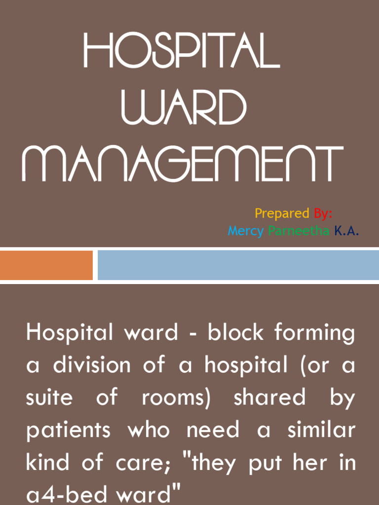 Hospital Ward Management | PDF | Hospital | Nursing