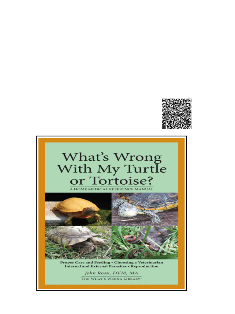 What's Wrong With My Turtle or Tortoise A Home Medical Reference Manual ...