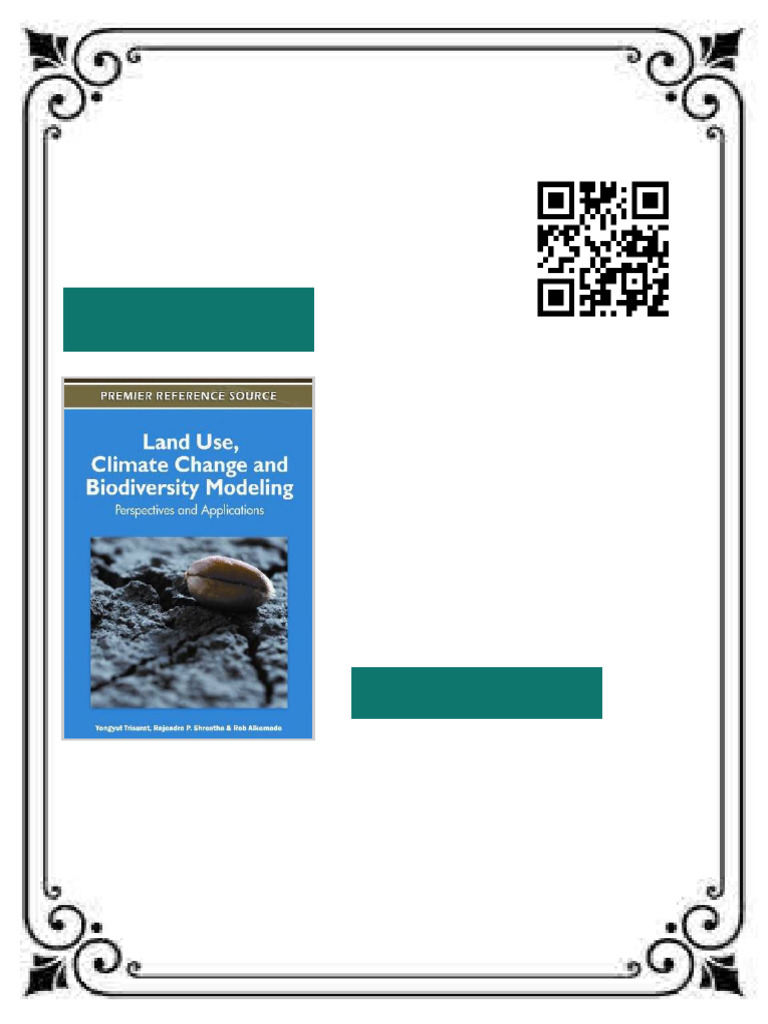 Land Use Climate Change and Biodiversity Modeling Perspectives and ...