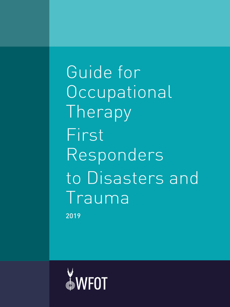 WFOT Guide For Occupational Therapy First Responders To Disasters and ...