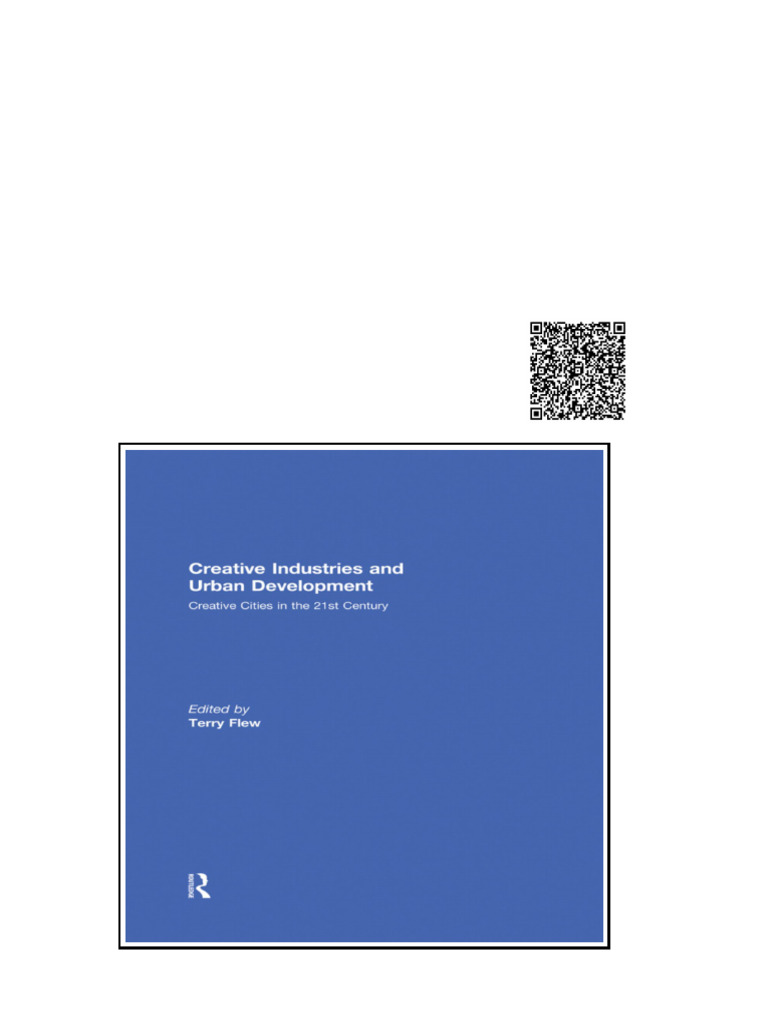 Creative Industries and Urban Development Creative Cities in The 21st ...